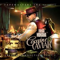 Tapemasters Inc & French Montana - Cocaine & Caviar (French Connection Pt. 2)